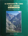 LA GARGANTA DEL CARES Y SUS CAMINOS DE CAÍN A PONCEBOS.