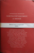 ANTHOLOGIE-MANIFESTE, HABITER POÉTIQUEMENT LE MONDE.