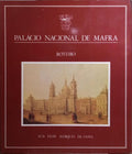PALÁCIO NACIONAL DE MAFRA. [1.ª EDIÇÃO C/DED. AUTOR]