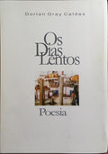 OS DIAS LENTOS.