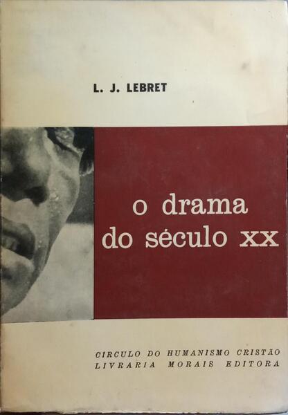 O DRAMA DO SÉCULO XX: MISÉRIA, SUBDESENVOLVIMENTO, INCONSCIÊNCIA, ESPERANÇA.