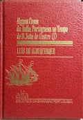 ALGUNS CASOS DA ÍNDIA PORTUGUESA NO TEMPO DE D. JOÃO DE CASTRO. [2 VOLS.]