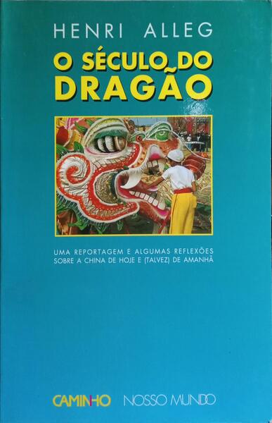 O SÉCULO DO DRAGÃO.