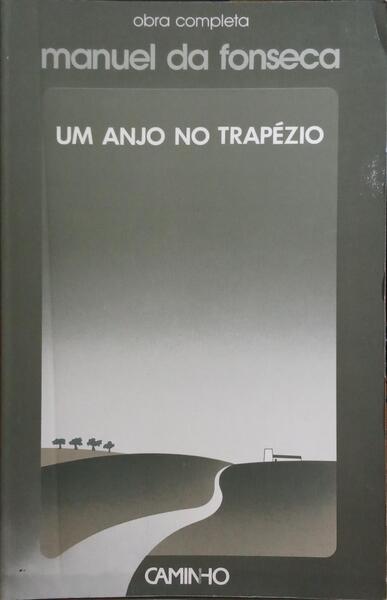 UM ANJO NO TRAPÉZIO. [3.ª EDIÇÃO]