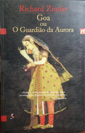 GOA OU O GUARDIÃO DA AURORA. [1.ª EDIÇÃO]