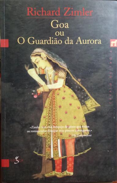 GOA OU O GUARDIÃO DA AURORA. [1.ª EDIÇÃO]