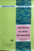 CARACTEROLOGIA DAS CRIANÇAS E DOS ADOLESCENTES.