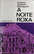 A NOITE ROXA. [2.ª EDIÇÃO]