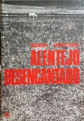 ALENTEJO DESENCANTADO. [COM TARJA COMERCIAL]