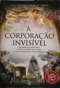 A CORPORAÇÃO INVISÍVEL.
