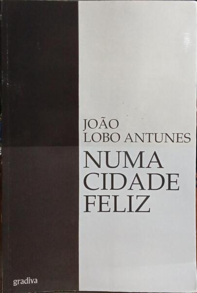 NUMA CIDADE FELIZ. [4.ª EDIÇÃO]