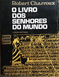 O LIVRO DOS SENHORES DO MUNDO. [1.ª EDIÇÃO, BROCHADO]