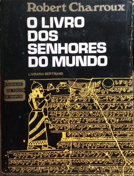 O LIVRO DOS SENHORES DO MUNDO. [1.ª EDIÇÃO, BROCHADO]