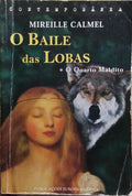O BAILE DAS LOBAS. [2 VOLS.]