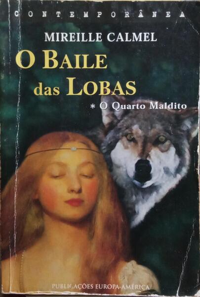 O BAILE DAS LOBAS. [2 VOLS.]