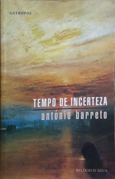 TEMPO DE INCERTEZA. [2.ª EDIÇÃO]
