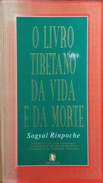 O LIVRO TIBETANO DA VIDA E DA MORTE.