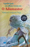 AQUILO QUE OS OLHOS VEEM OU O ADAMASTOR. [Reimp.]