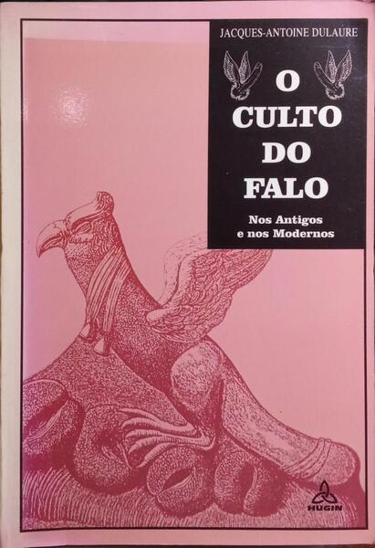 O CULTO DO FALO.