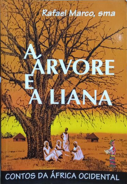 A ÁRVORE E A LIANA.