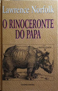 O RINOCERONTE DO PAPA. [3.ª EDIÇÃO]