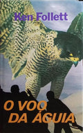 O VOO DA ÁGUIA. [2 VOLS.]