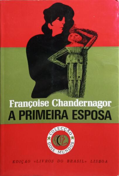 A PRIMEIRA ESPOSA.