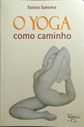 O YOGA COMO CAMINHO.
