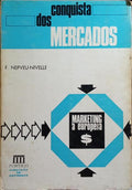 CONQUISTA DOS MERCADOS OU «MARKETING» À EUROPEIA.