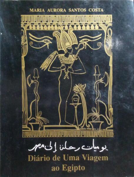 DIÁRIO DE UMA VIAGEM AO EGIPTO.
