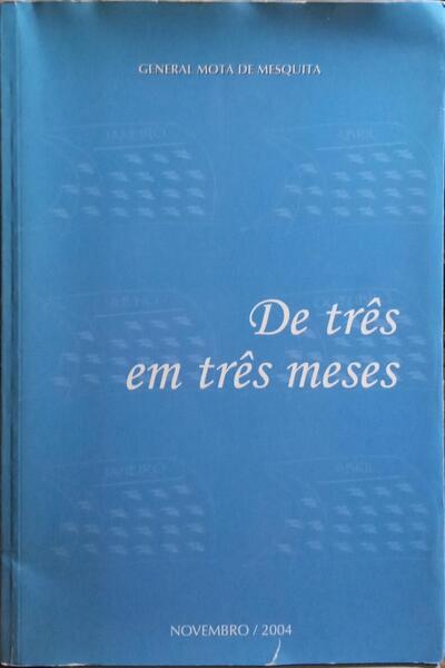 DE TRÊS EM TRÊS MESES.