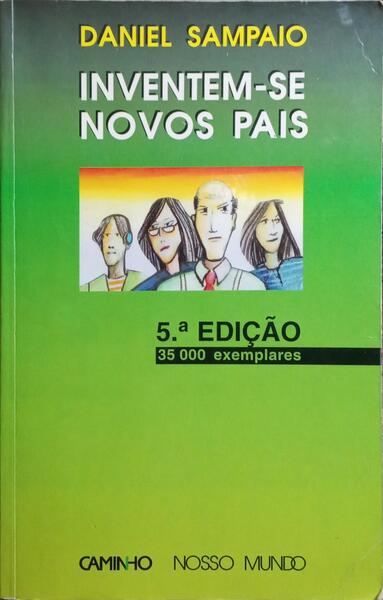 INVENTEM-SE NOVOS PAIS. [5.ª EDIÇÃO]