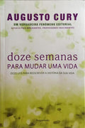 DOZE SEMANAS PARA MUDAR UMA VIDA.