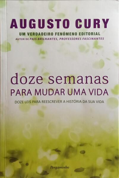 DOZE SEMANAS PARA MUDAR UMA VIDA.
