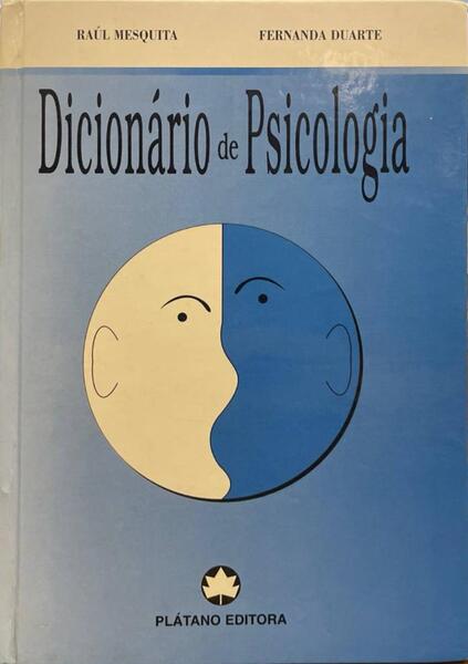 DICIONÁRIO DE PSICOLOGIA. [1.ª EDIÇÃO]
