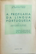 A PROFILAXIA DA LÍNGUA PORTUGUESA.