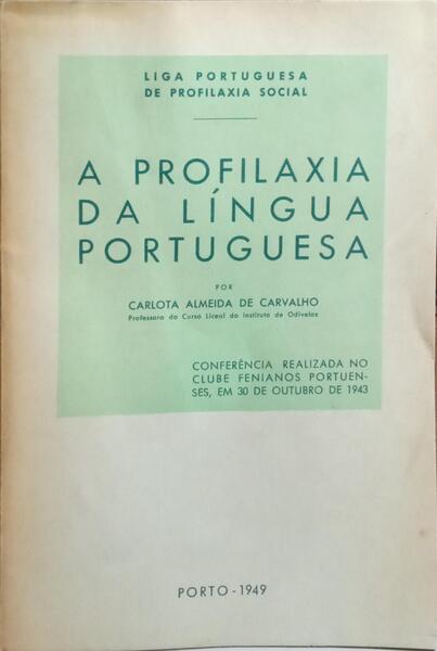 A PROFILAXIA DA LÍNGUA PORTUGUESA.