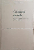CANCIONEIRO DA AJUDA. [EDIÇÃO DIPLOMÁTICA DE HENRY H. CARTER]