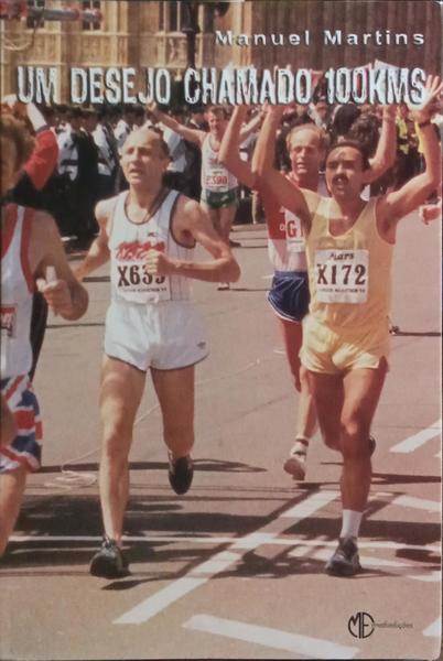 UM DESEJO CHAMADO 100 KM. [3.ª EDIÇÃO]
