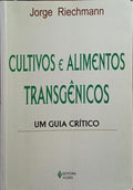 CULTIVOS E ALIMENTOS TRANSGÊNICOS.