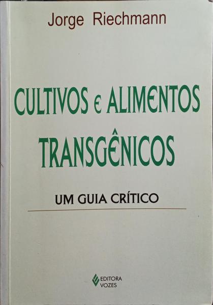 CULTIVOS E ALIMENTOS TRANSGÊNICOS.