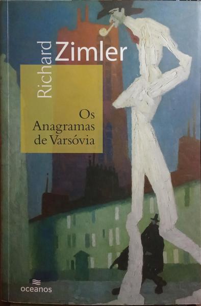 OS ANAGRAMAS DE VARSÓVIA. [3.ª EDIÇÃO]