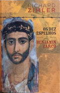 OS DEZ ESPELHOS DE BENJAMIN ZARCO.