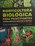 HORTICULTURA BIOLÓGICA PARA PRINCIPIANTES.