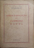 GÉNESE E EVOLUÇÃO DO PATRIMÓNIO NAVAL.