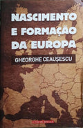 NASCIMENTO E FORMAÇÃO DA EUROPA.