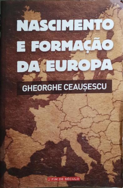 NASCIMENTO E FORMAÇÃO DA EUROPA.
