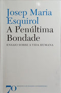 A PENÚLTIMA BONDADE.