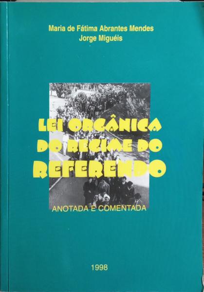 LEI ORGÂNICA DO REGIME DO REFERENDO.