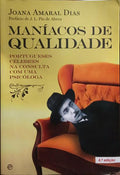MANÍACOS DE QUALIDADE. [4.ª EDIÇÃO]